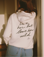 Leave Her Wild Hoodie
