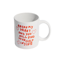 Break My Heart Mug
